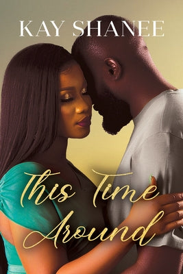 This Time Around by Shanee, Kay
