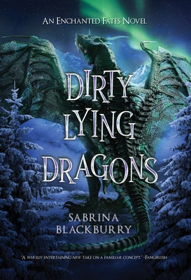 Paperback of Dirty Lying Dragons: An Enchanted Fates Novel by W Wattpad Books, featuring a colorful fantasy cover with dragons.