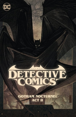 Batman: Detective Comics Vol. 3: Gotham Nocturne: ACT II by Watters, Dan