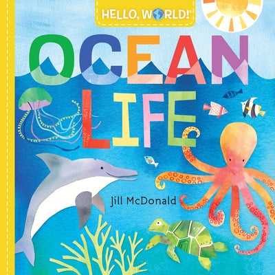 Hello, World! Ocean Life Board Book Doubleday Books for Young Readers