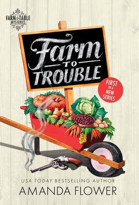 Mass market paperback of "Farm to Trouble" by Poisoned Pen Press featuring a book cover with rural farm scenery.