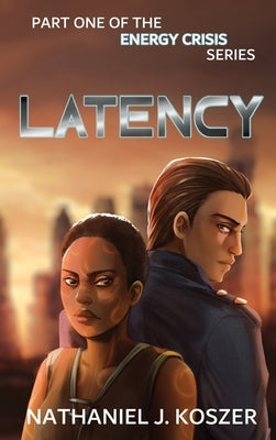 Latency by Koszer, Nathaniel