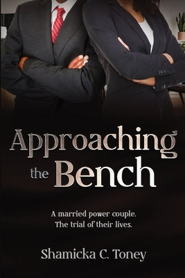 Approaching the Bench by Toney, Shamicka C.