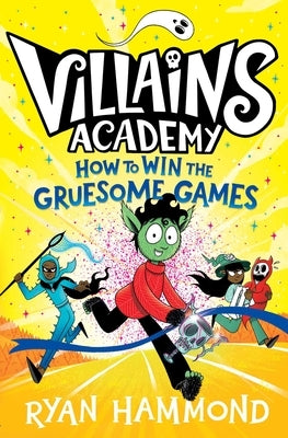 How to Win the Gruesome Games Paperback Simon & Schuster Books for Young Readers