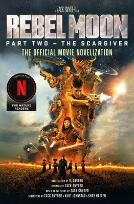 Rebel Moon Part Two - The Scargiver: The Official Novelization Paperback Titan Books (UK)