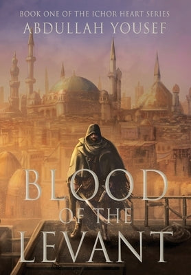 Blood of the Levant by Yousef, Abdullah