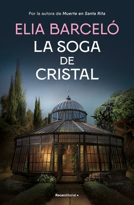 La Soga de Cristal / The Glass Rope by Barcel?, Elia