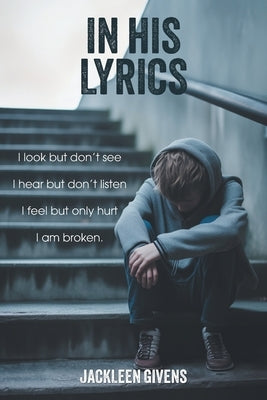 In His Lyrics by Givens, Jackleen