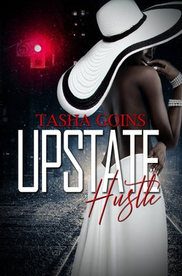 Upstate Hustle by Goins, Tasha