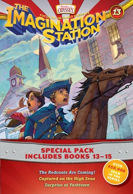 Imagination Station Books 3-Pack: The Redcoats Are Coming! / Captured on the High Seas / Surprise at Yorktown Paperback Focus on the Family Publishing