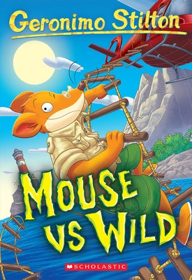 Mouse Vs Wild (Geronimo Stilton #82) Paperback Scholastic Paperbacks