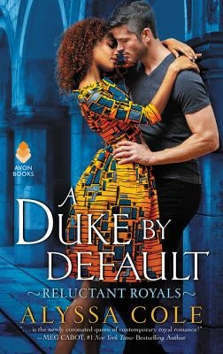 Mass market paperbound copy of "A Duke by Default" from the Reluctant Royals series by Avon Books, featuring a romantic cover design.