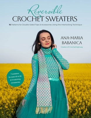 Reversible crochet sweater paperback book showing 16 double-sided pattern pages for tops and accessories using interlocking technique.