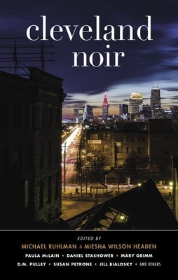 Cleveland Noir by Ruhlman, Michael