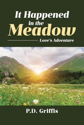 It Happened in the Meadow: Love's Adventure Paperback Covenant Books