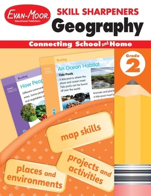 Skill Sharpeners: Geography, Grade 2 Workbook Paperback Evan-Moor Educational Publishers