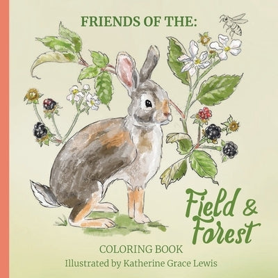 Friends of the Field and Forest Coloring Book by Lewis, Katherine Grace