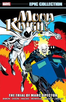 Moon Knight Epic Collection: The Trial of Marc Spector by Dixon, Chuck