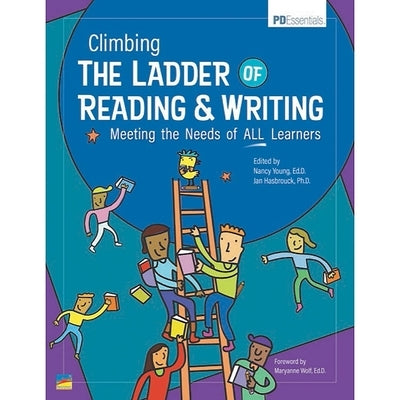 Climbing the Ladder of Reading & Writing: Meeting the Needs of All Learners by Young, Nancy