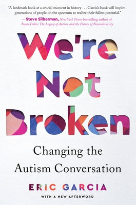 We're Not Broken: Changing the Autism Conversation Paperback Harvest Publications