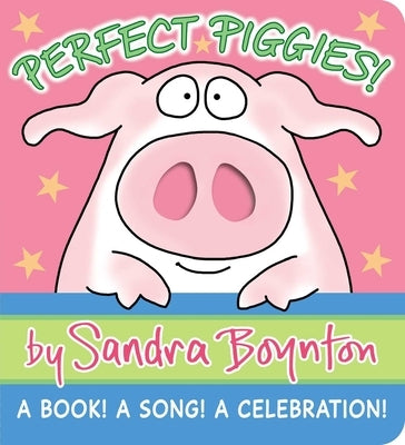 Colorful cover of the "Perfect Piggies!" board book by Boynton Bookworks featuring playful piggies and cheerful illustrations.