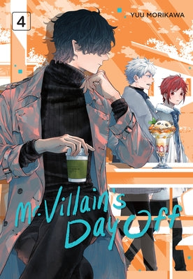 Mr. Villain's Day Off 04 by Morikawa, Yuu