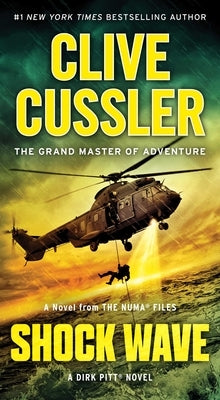 Shock Wave: A Dirk Pitt Adventure by Cussler, Clive
