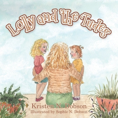 Paperback of "Lolly and the 'Tudes" by WestBow Press showing the book cover with colorful illustrations and title text.
