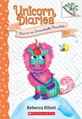 Storm on Snowbelle Mountain: A Branches Book (Unicorn Diaries #6) Paperback Scholastic Inc.