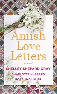 Amish Love Letters by Gray, Shelley Shepard