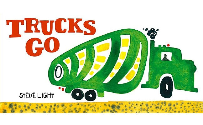 Trucks Go: (Board Books about Trucks, Go Trucks Books for Kids) Board Book Chronicle Books