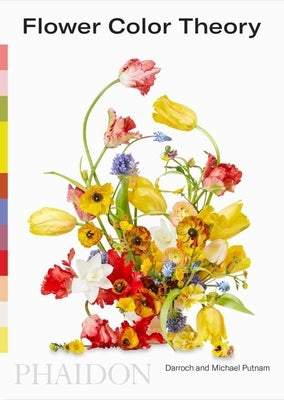 Paperback Flower Color Theory book by Phaidon Press featuring vibrant floral illustrations on the cover.