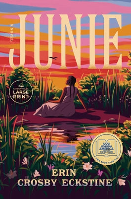 Paperback of "Junie: A GMA Book Club Pick" by Random House Large Print Publishing, showing the book cover with title and author.
