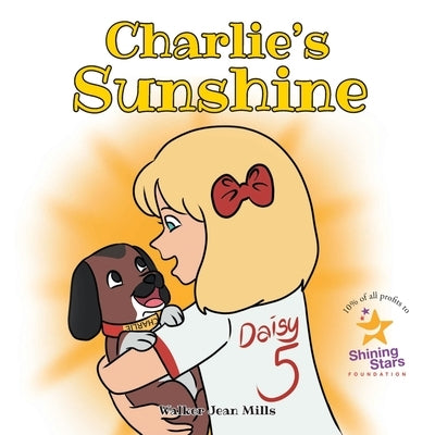 Charlie's Sunshine by Mills, Walker Jean
