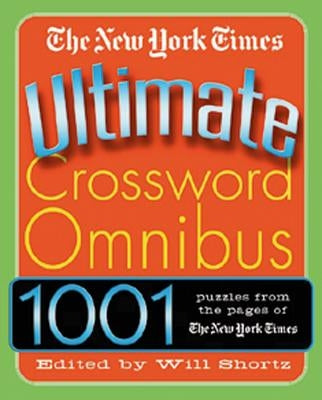 The New York Times Ultimate Crossword Omnibus Paperback St. Martin's Griffin