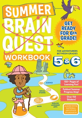 Summer Brain Quest: Between Grades 5 & 6 Paperback Workman Kids