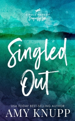 Singled Out-Special Edition Paperback Lake House Publishing LLC