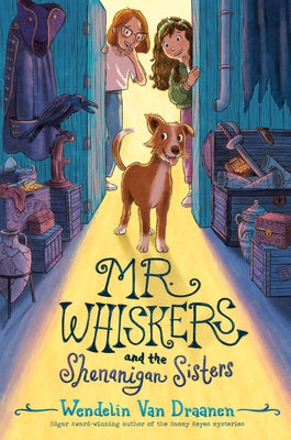 Mr. Whiskers and the Shenanigan Sisters Paperback Random House Children's Books