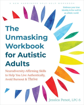 Paperback workbook titled "The Unmasking Workbook for Autistic Adults" with a colorful cover focusing on neurodiversity and self-acceptance.