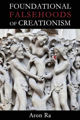 Foundational Falsehoods of Creationism Paperback Pitchstone Publishing