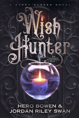 Wish Hunter (The Savannah River Series) by Swan, Jordan Riley