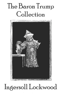 The Baron Trump Collection by Edwards, George Wharton