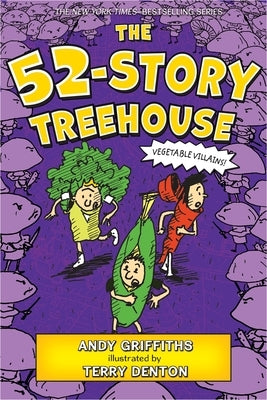 The 52-Story Treehouse: Vegetable Villains! Paperback Square Fish