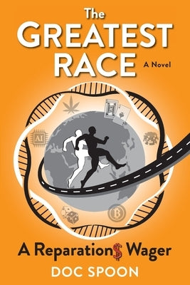 The Greatest Race: A Reparations Wager Paperback James Spruill
