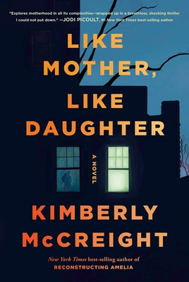 Like Mother, Like Daughter by McCreight, Kimberly