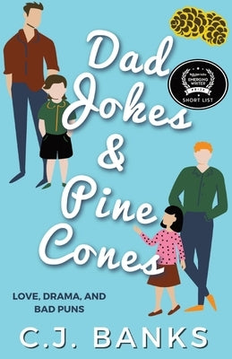 Dad Jokes and Pine Cones by Banks, C. J.