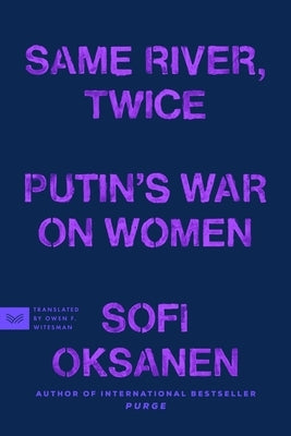 Same River, Twice: Putin's War on Women Paperback Harpervia