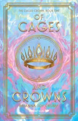Of Cages and Crowns Paperback Wattpad Books