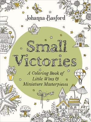 Small Victories: A Coloring Book of Little Wins and Miniature Masterpieces Paperback Penguin Life