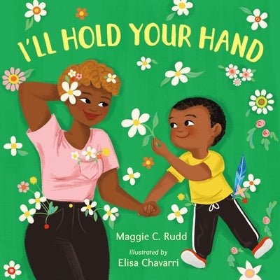 I'll Hold Your Hand Board Book Farrar, Straus and Giroux (Byr)